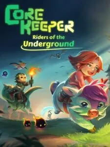 Core Keeper: Riders of the Underground