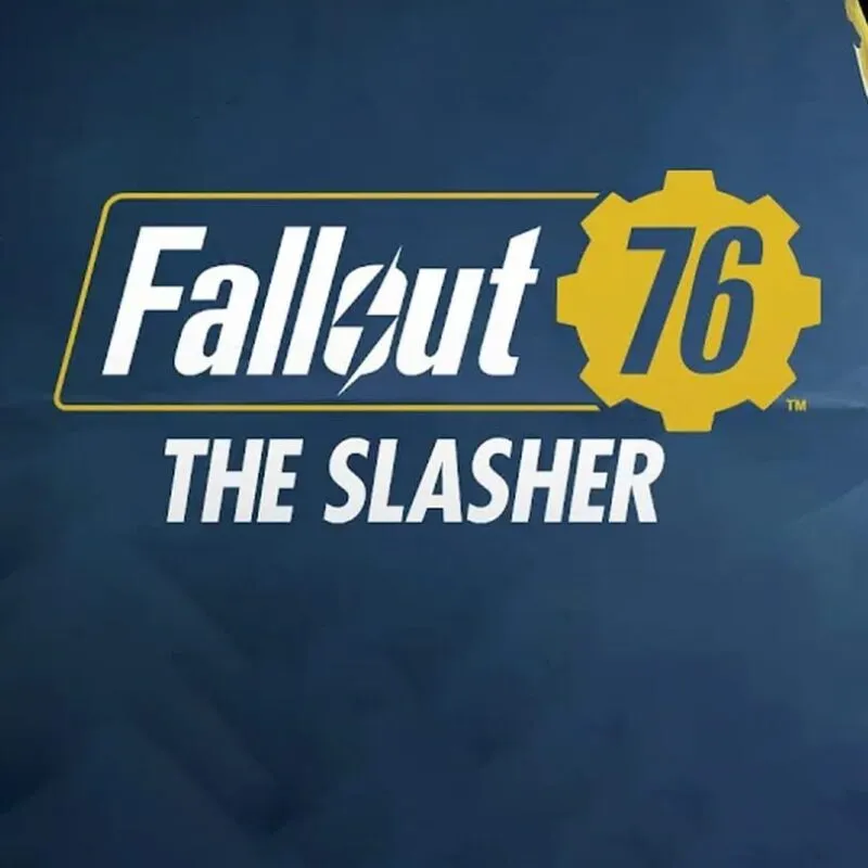 Fallout 76: The Slasher