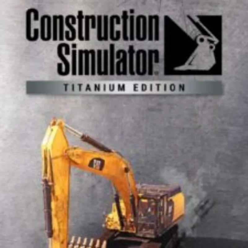 Construction Simulator: Titanium Edition
