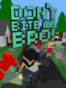 Don’t Bite Me Bro!