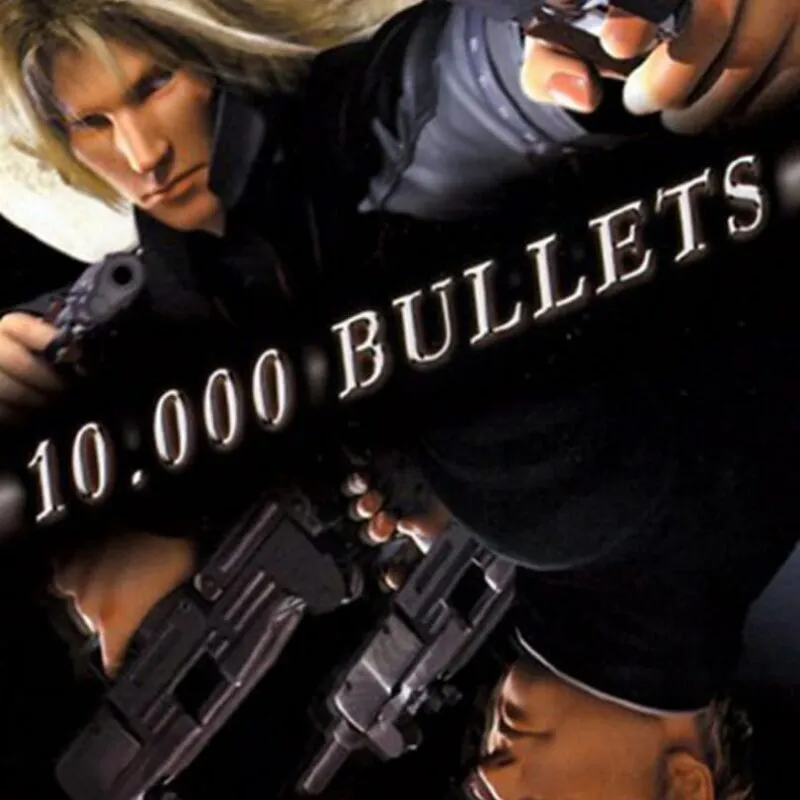 10,000 Bullets