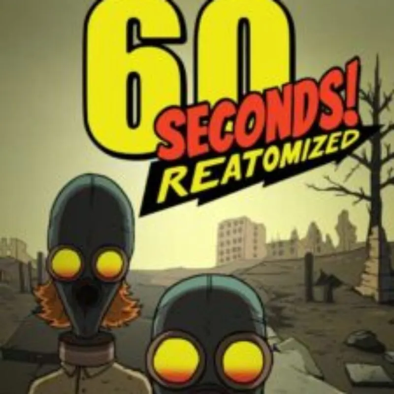 60 Seconds! Reatomized