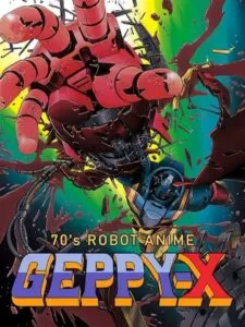 70’s Robot Anime Geppy-X