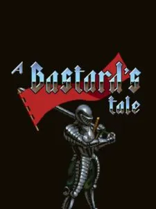 A Bastard’s Tale
