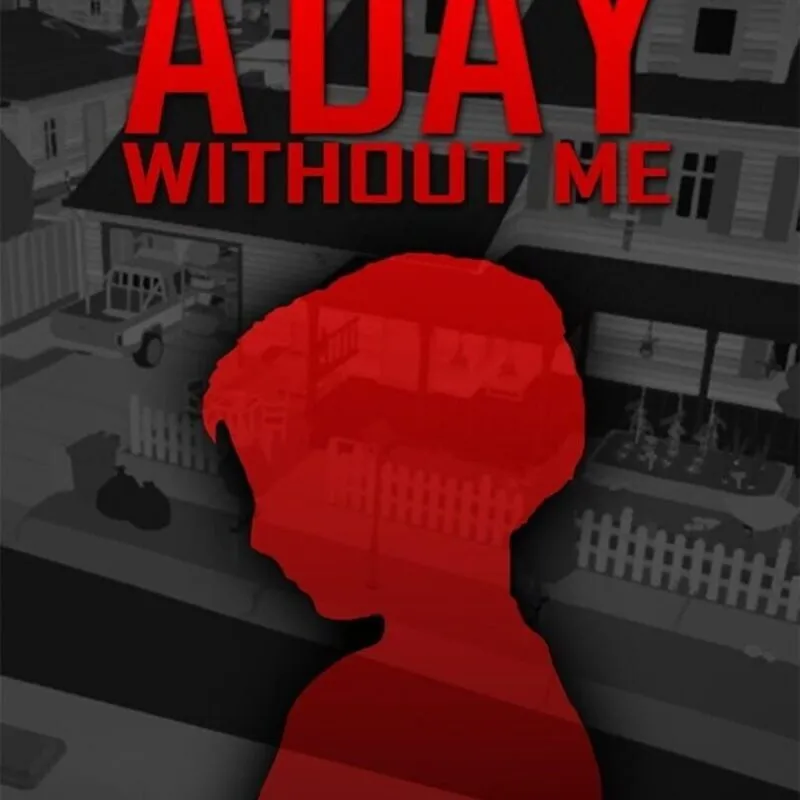A Day Without Me