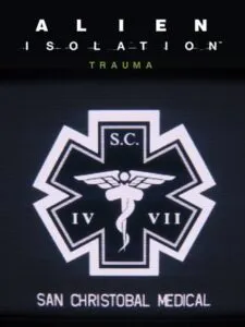 Alien: Isolation – Trauma