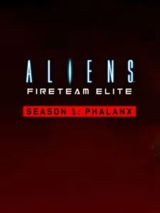 Aliens: Fireteam Elite – Season 1: Phalanx