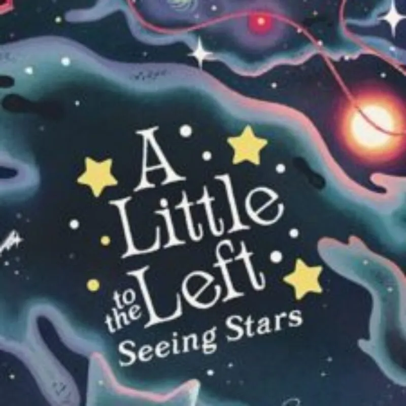 A Little to the Left: Seeing Stars