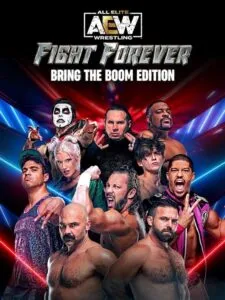 All Elite Wrestling: Fight Forever – Bring the Boom Edition