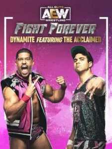 All Elite Wrestling: Fight Forever – Dynamite featuring The Acclaimed