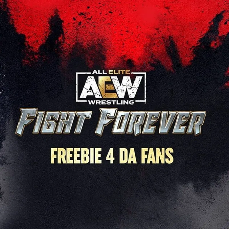 All Elite Wrestling: Fight Forever – Freebie 4 da Fans