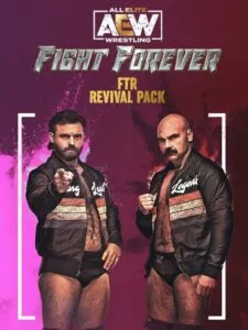 All Elite Wrestling: Fight Forever – FTR: Revival Pack