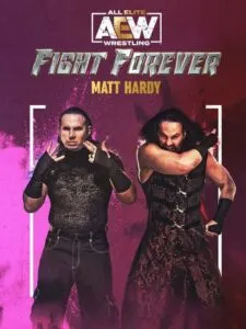 All Elite Wrestling: Fight Forever – Matt Hardy