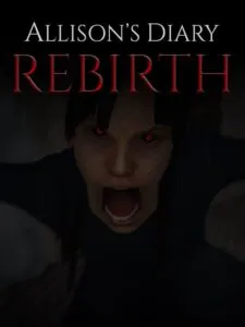 Allison’s Diary: Rebirth