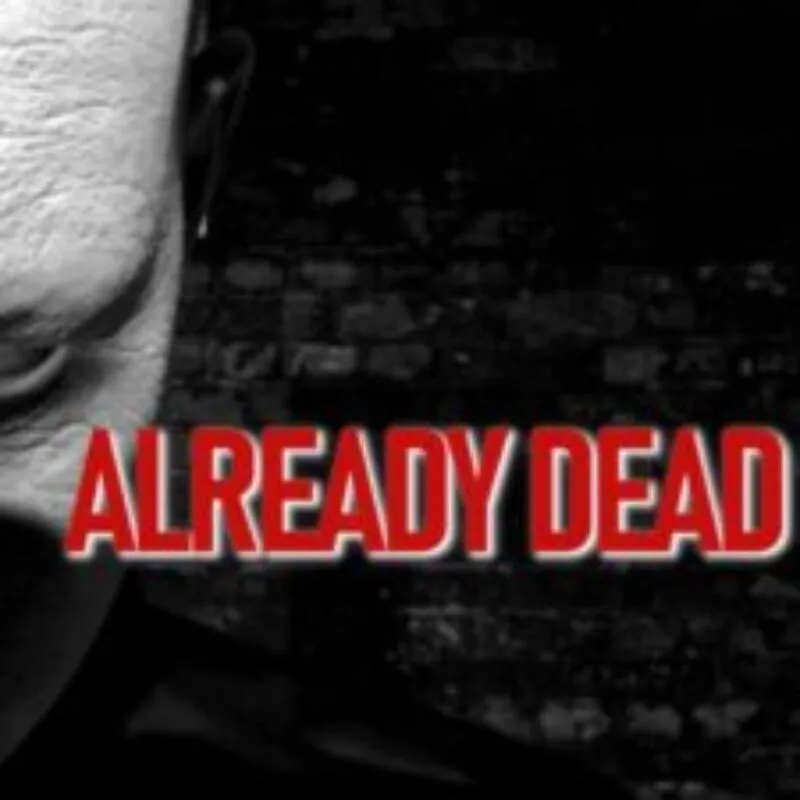 Already Dead
