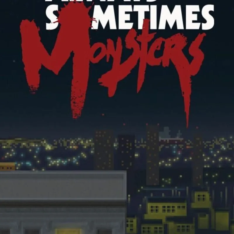 Always Sometimes Monsters