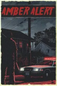 Amber Alert Director’s Cut