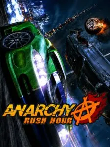 Anarchy: Rush Hour