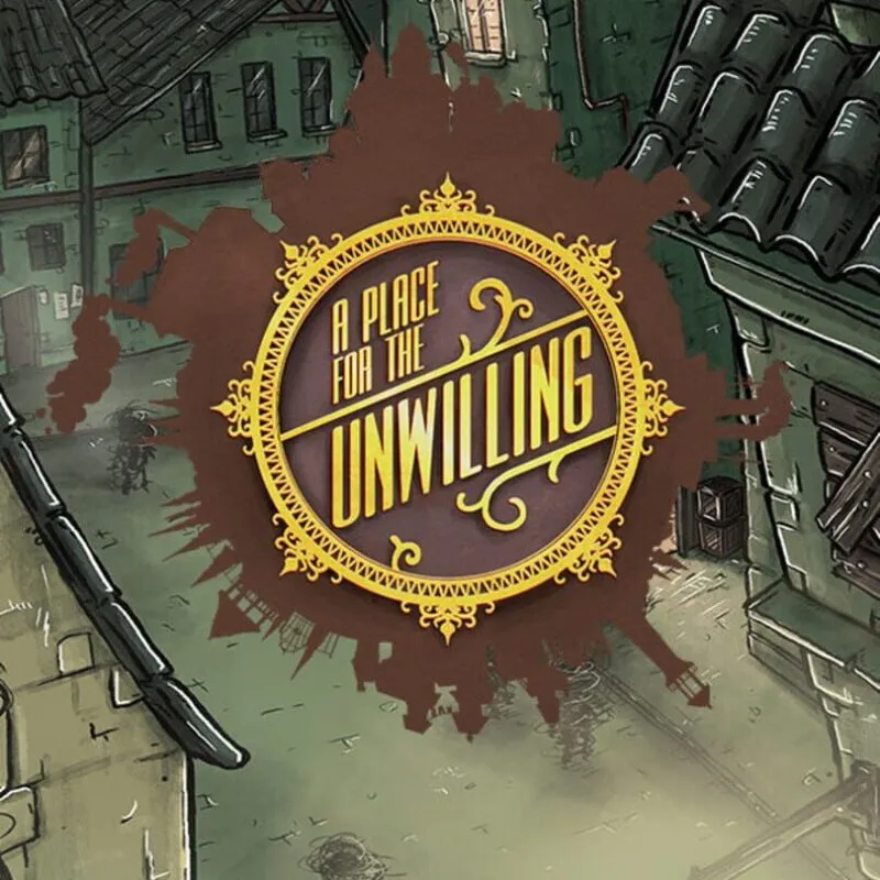 A Place for the Unwilling