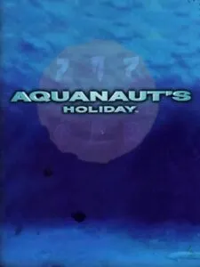 Aquanaut’s Holiday