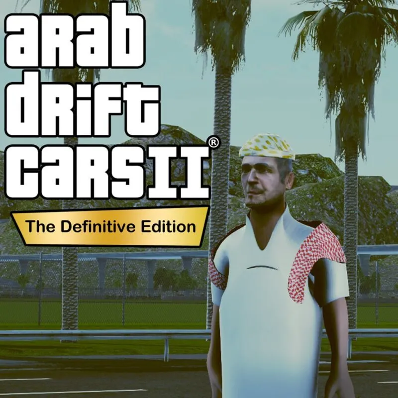 Arab Drift Cars 2: The Definitive Edition