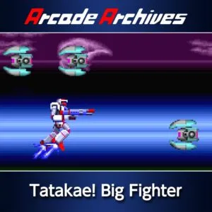 Arcade Archives: Tatakae! Big Fighter