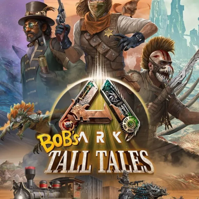 Ark: Bob’s Tall Tales