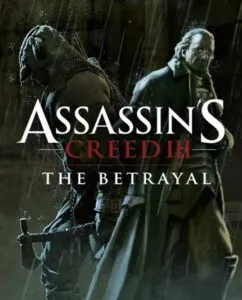Assassin’s Creed III: Tyranny of King Washington – The Betrayal