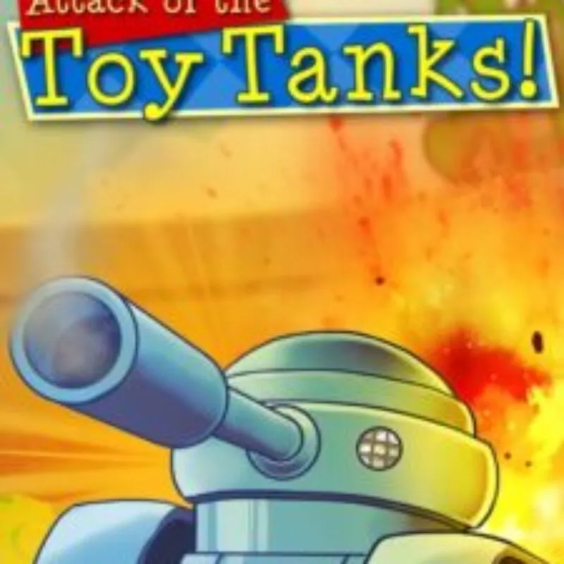 Attack of the Toy Tanks