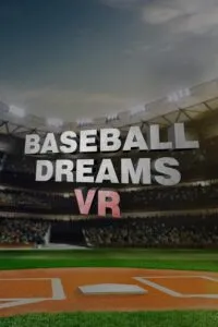Baseball Dreams VR