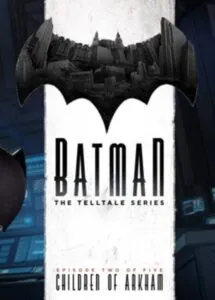 Batman: The Telltale Series – Episode 2: Children of Arkham