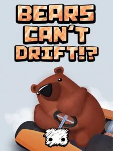 Bears Can’t Drift!?