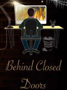 Behind Closed Doors: A Developer’s Tale