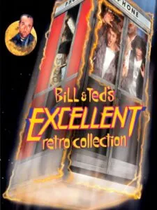 Bill and Ted’s Excellent Retro Collection