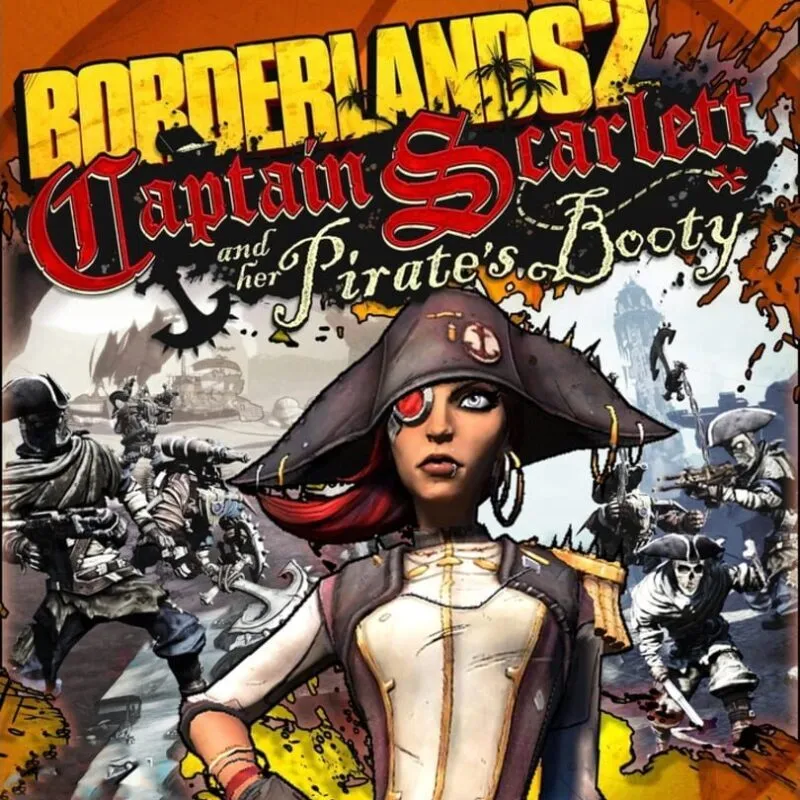 Borderlands 2: Captain Scarlett and Her Pirate’s Booty