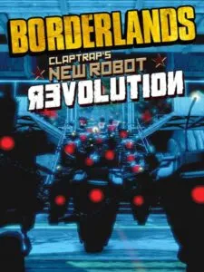 Borderlands: Claptrap’s New Robot Revolution