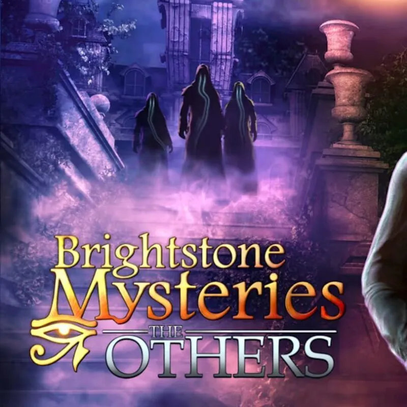 Brightstone Mysteries: The Others