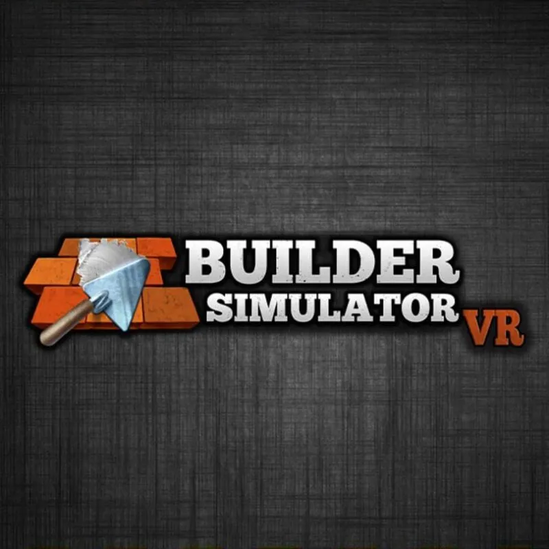 Builder Simulator VR