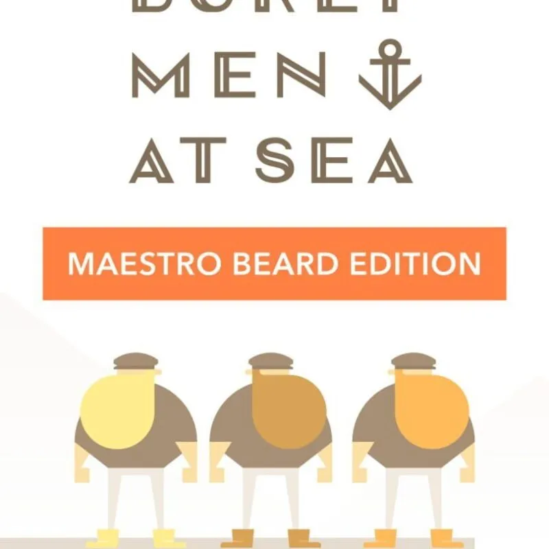 Burly Men at Sea: Maestro Beard Edition