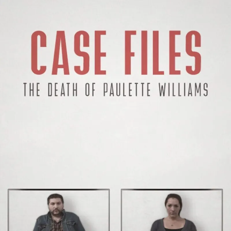 Case Files: The Death of Paulette Williams
