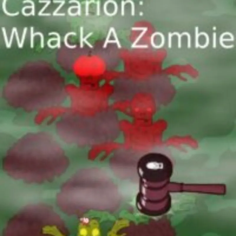 Cazzarion: Whack A Zombie