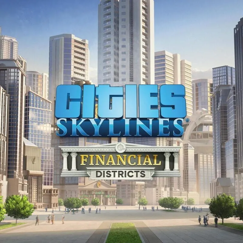 Cities: Skylines – Financial Districts
