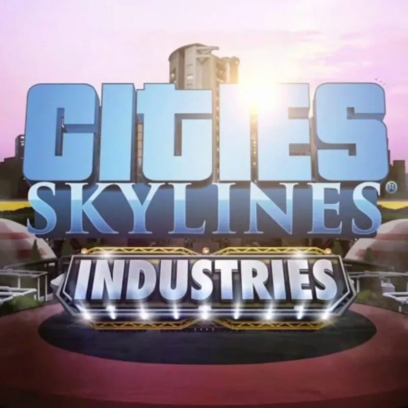 Cities: Skylines – Industries
