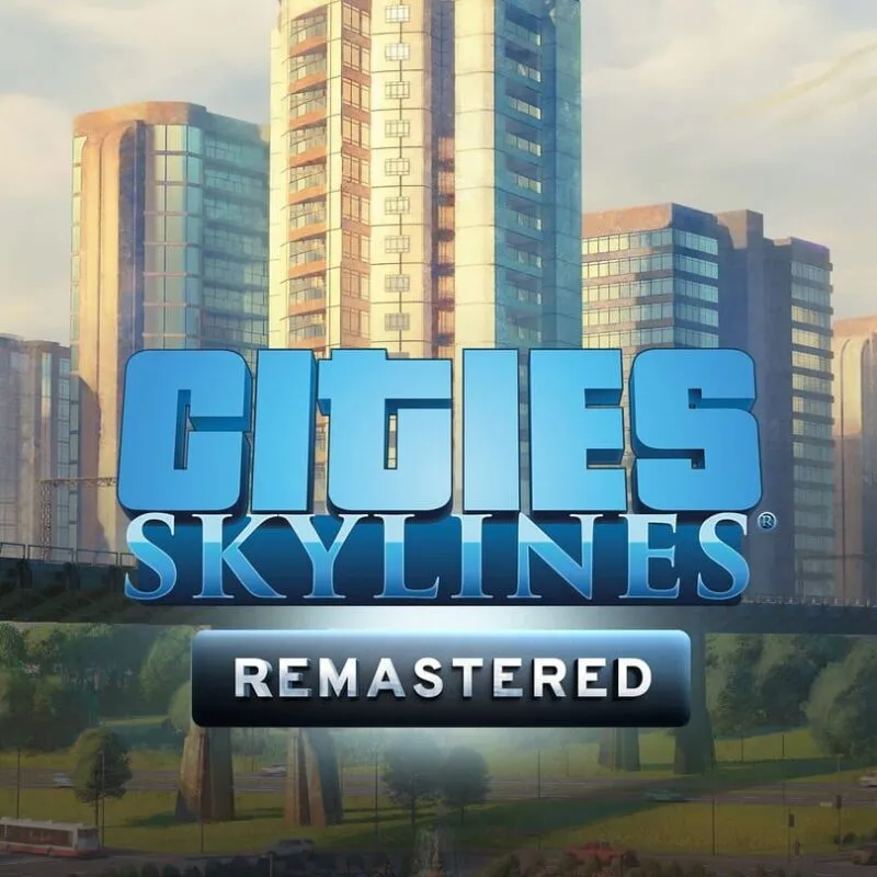 Cities: Skylines – Remastered