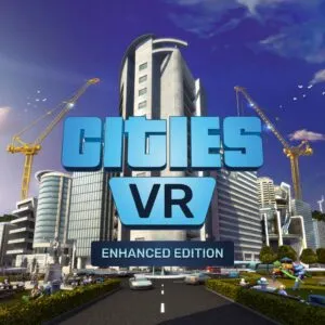 Cities: VR – Enhanced Edition
