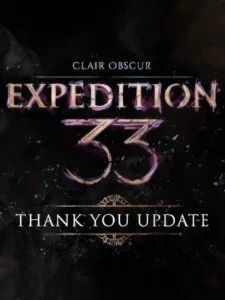 Clair Obscur: Expedition 33 – Thank You Update