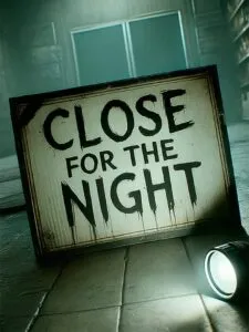 Close for the Night
