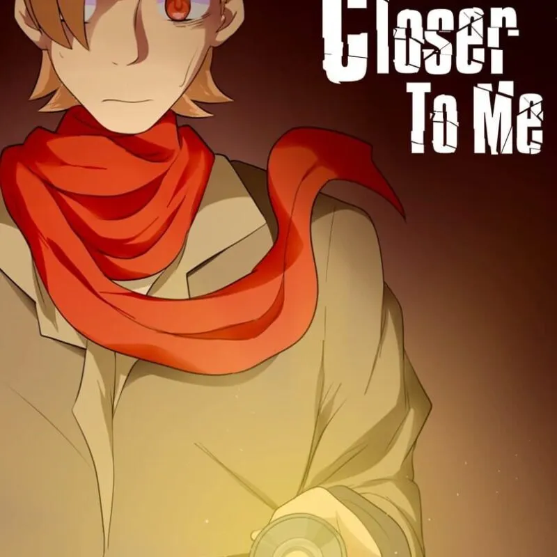 Closer to Me
