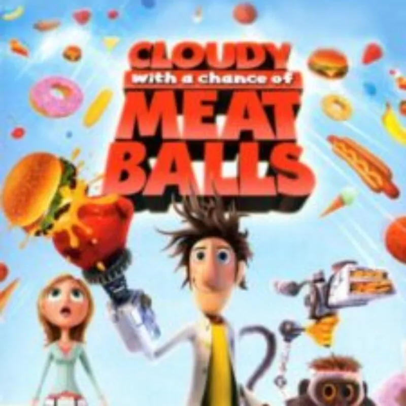 Cloudy with a Chance of Meatballs