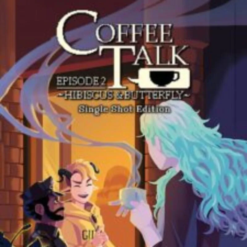Coffee Talk: Episode 2 – Hibiscus & Butterfly: Single Shot Edition